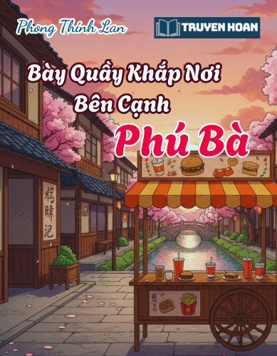 Ảnh bìa truyện Bày Quầy Khắp Nơi Bên Cạnh Phú Bà - Bách Hợp Xuyên Không, Ngọt Sủng, Hài Hước