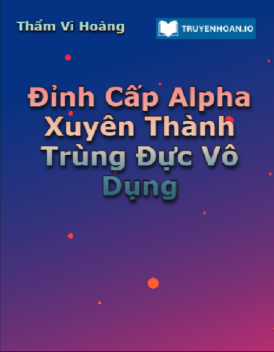 dinh-cap-alpha-xuyen-thanh-trung-duc-vo-dung-dam-my-tuong-lai-xuyen-khong-trung-toc-ngot-sung