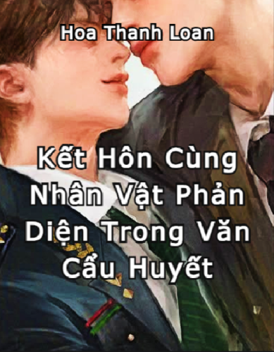 ket-hon-cung-nhan-vat-phan-dien-trong-van-cau-huyet