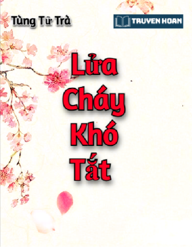 lua-chay-kho-tat-tung-tu-tra-full-dam-my-do-thi-nguoc-luyen