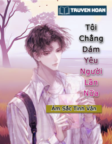 truyen-toi-chang-dam-yeu-nguoi-lan-nua-full-dam-my-guong-vo-lai-lanh-chua-lanh
