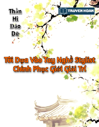 toi-dua-vao-tay-nghe-stylist-chinh-phuc-gioi-giai-tri-than-hi-dao-du-full-dam-my-xuyen-khong