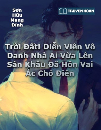 troi-dat-dien-vien-vo-danh-nha-ai-vua-len-san-khau-da-hon-vai-ac-cho-dien-dam-my-xuyen-thu-gioi-giai-tri-ngot-sung