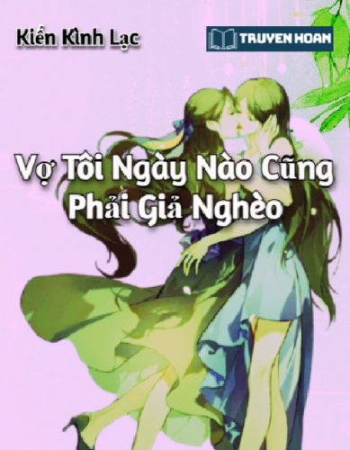 vo-toi-ngay-nao-cung-phai-gia-ngheo-bach-hop-hien-dai-ngot-sung-hao-mon-cuoi-truoc-yeu-sau