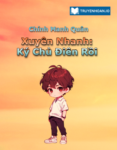 xuyen-nhanh-ky-chu-dien-roi-dam-my-he-thong-xuyen-nhanh-cuong-cuong-day-hai-huoc-va-kich-tinh