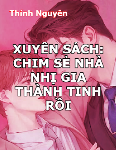 xuyen-sach-chim-se-nha-nhi-gia-thanh-tinh-roi